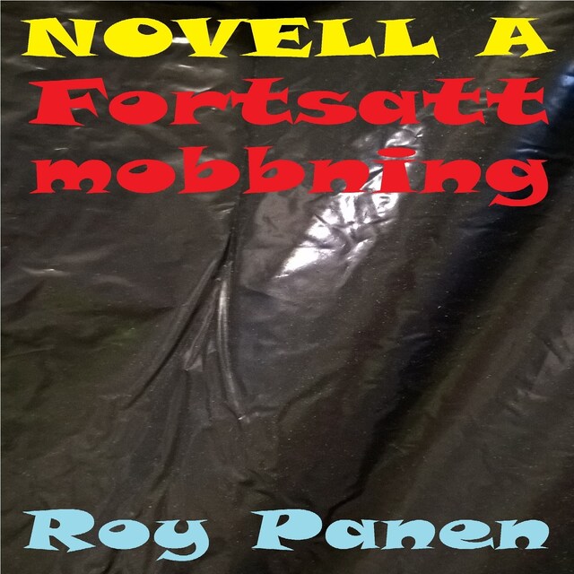 Book cover for NOVELLER A MOBBARE Fortsatt mobbning