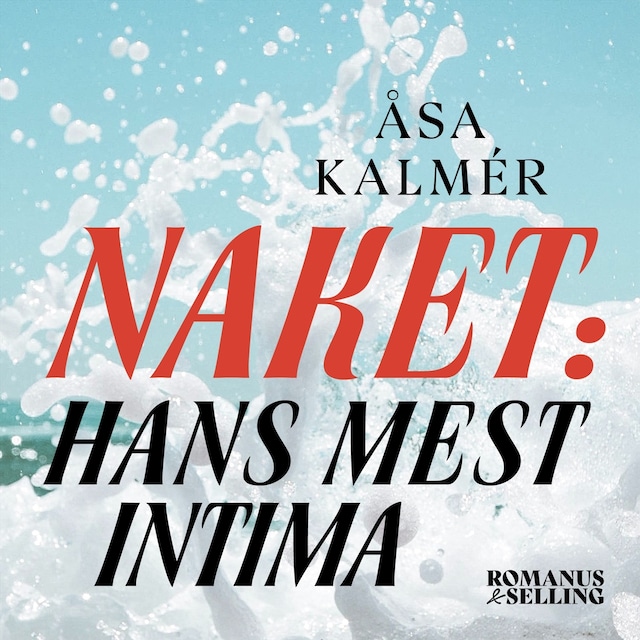 Couverture de livre pour Naket: Hans mest intima