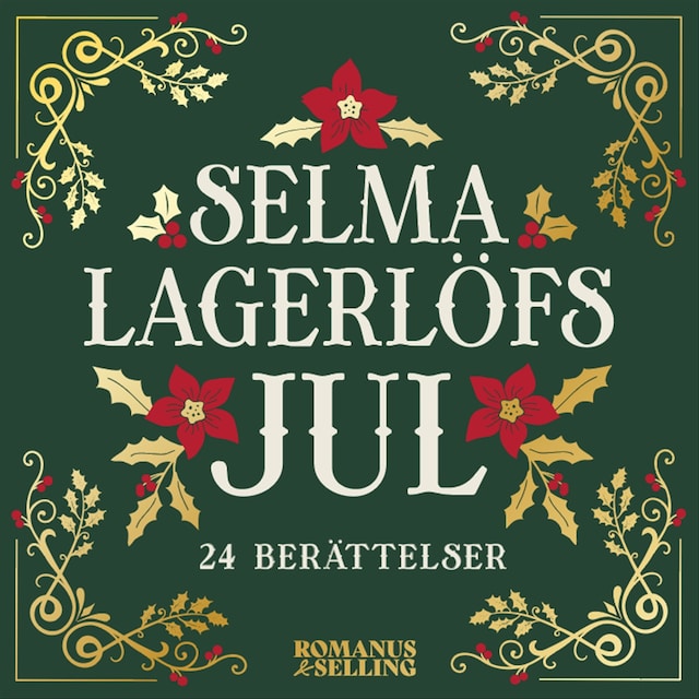 Book cover for Selma Lagerlöfs jul : 24 julberättelser