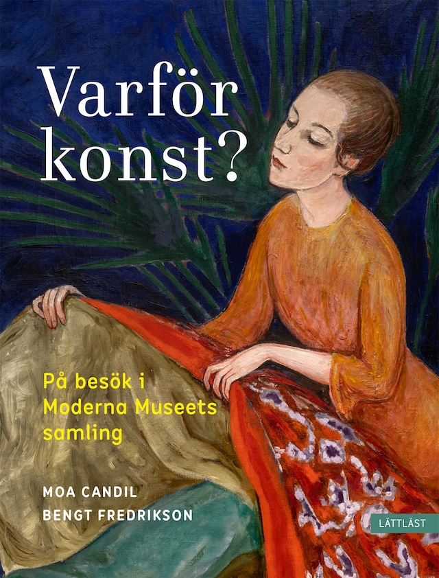 Okładka książki dla Varför konst? På besök i Moderna Museets samling