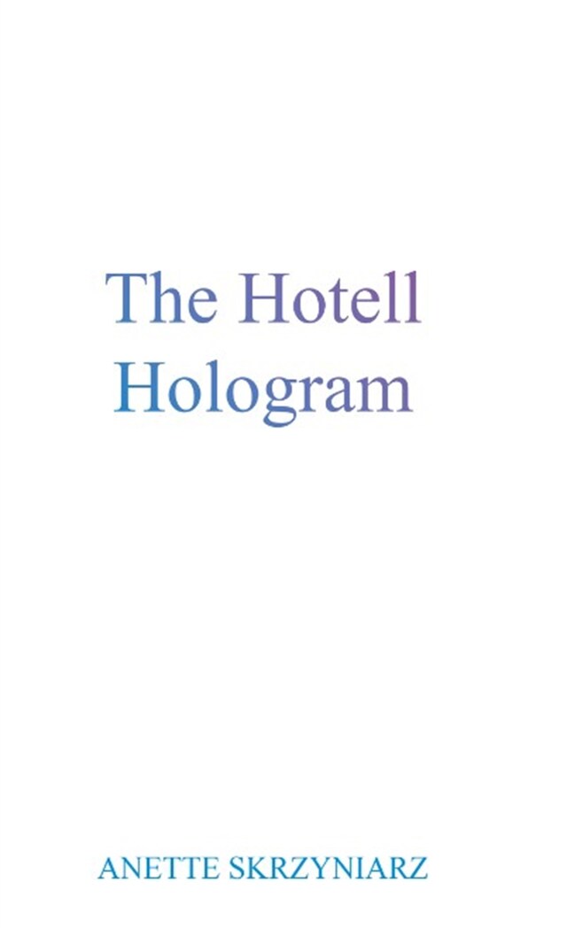 Book cover for The hotell hologram