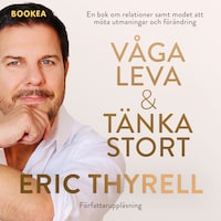 Våga leva & tänka stort