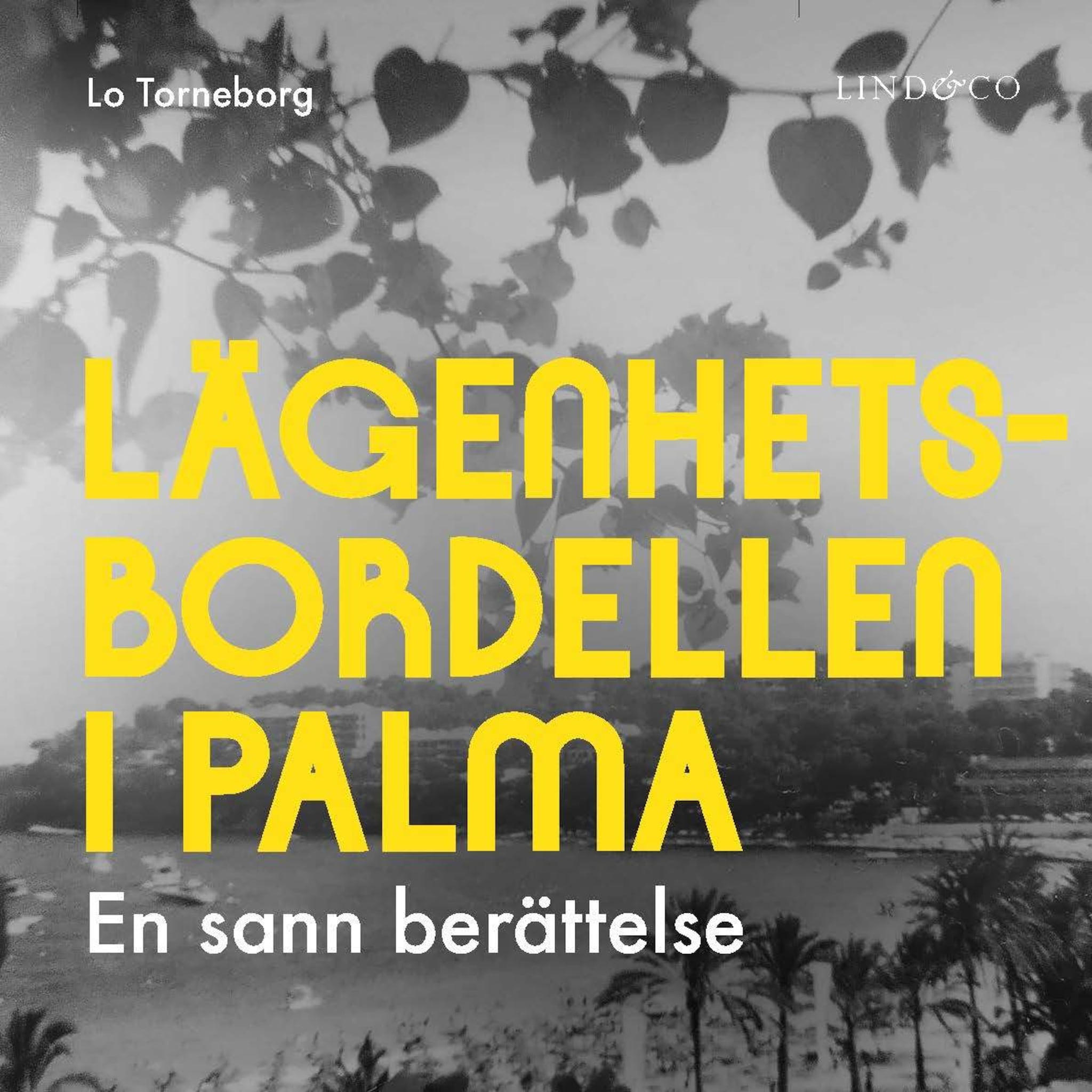 Lägenhetsbordellen i Palma: En sann berättelse