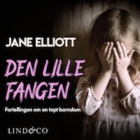 Den lille fangen: Fortellingen om en tapt barndom