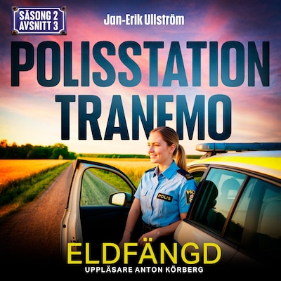 Eldfängd (S2E3 Polisstation Tranemo)