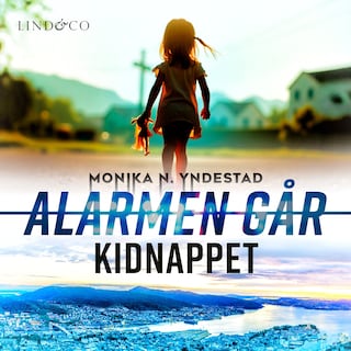 Alarmen går: Kidnappet