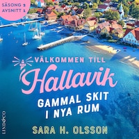 Gammal skit i nya rum (S2E1 Välkommen till Hallavik)