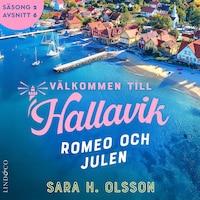 Romeo och Julen (S2E6 Välkommen till Hallavik)