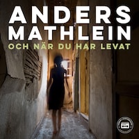 Och när du har levat