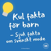 Kul fakta för barn: Sjuk fakta om svenskt mode