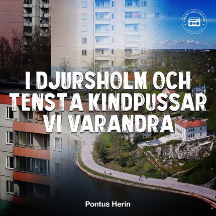 I Djursholm och Tensta kindpussar vi varandra bookCoverFor