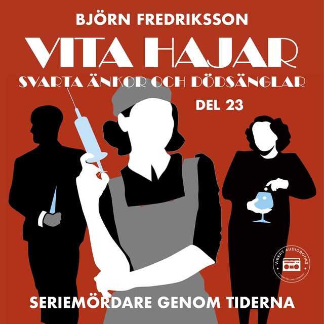 Buchcover für Seriemördare genom tiderna - Vita hajar, svarta änkor och dödsänglar: del 23