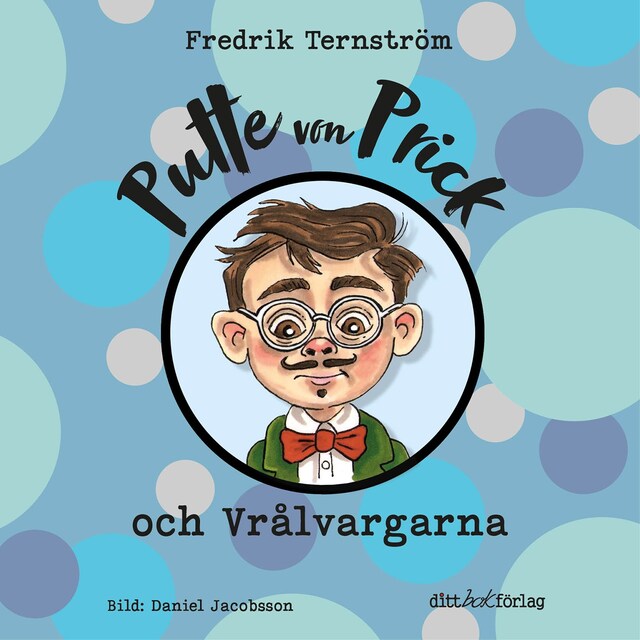 Book cover for Putte von Prick och Vrålvargarna