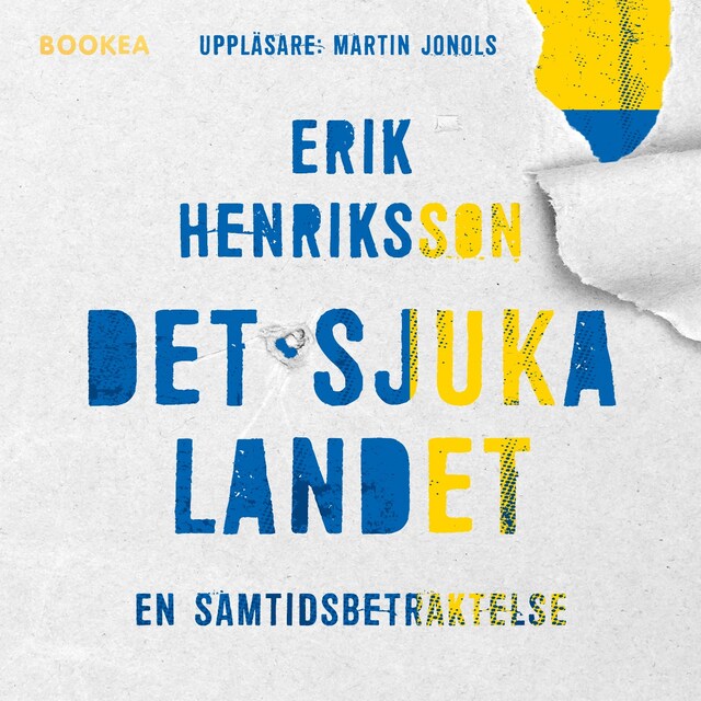 Book cover for Det sjuka landet: en samtidsbetraktelse