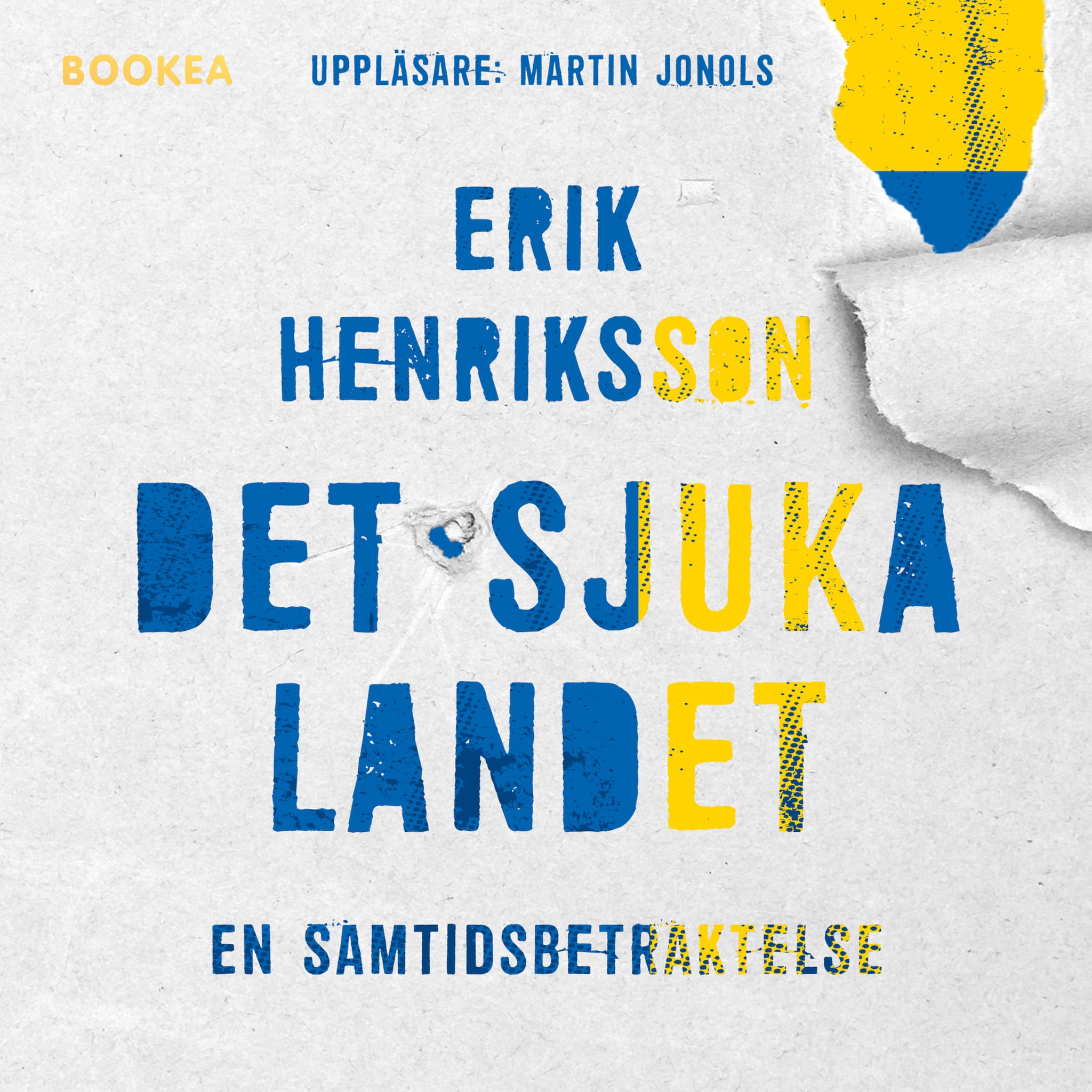 Det sjuka landet : en samtidsbetraktelse