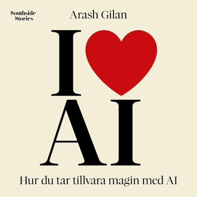 Buchcover für I love AI: Hur du tar tillvara magin med AI