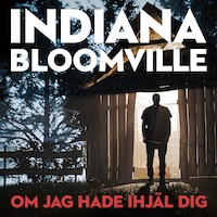 Om jag hade ihjäl dig