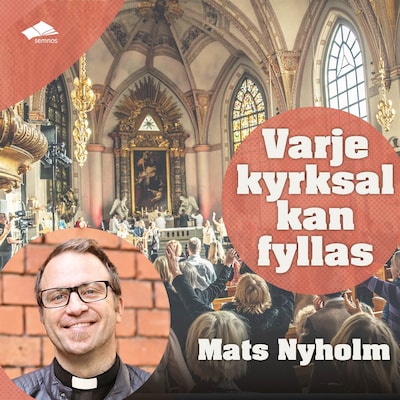 Varje kyrksal kan fyllas