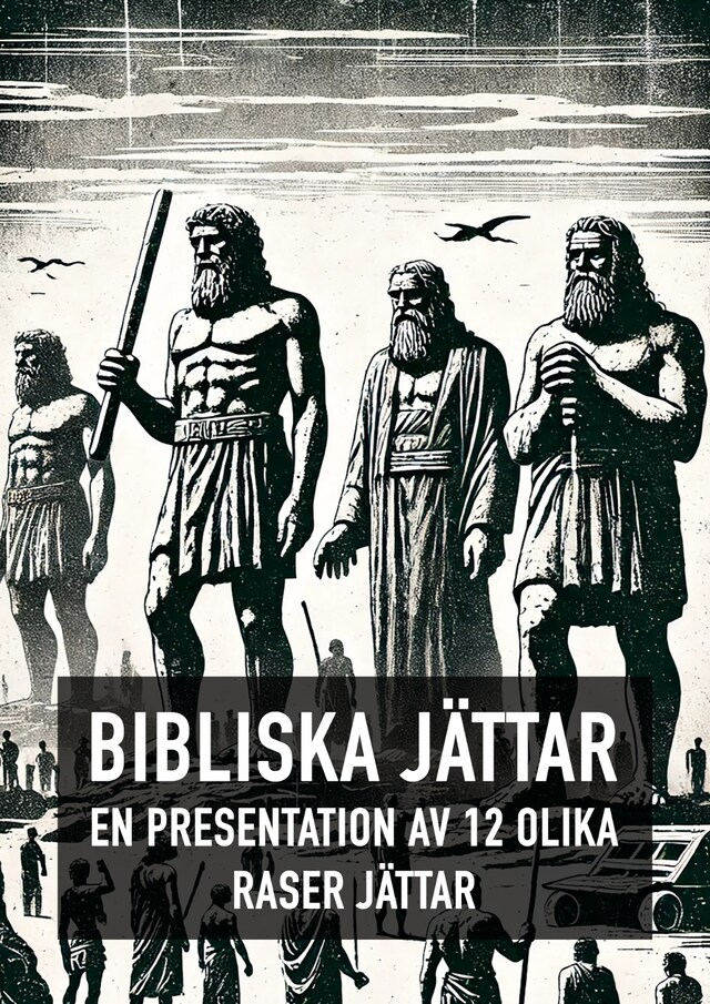 Bogomslag for Bibliska Jättar - En presentation av 12 raser Jättar