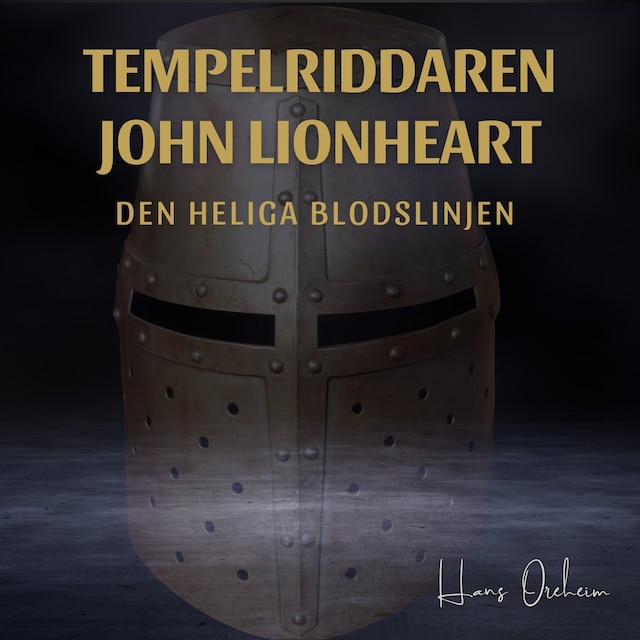 Book cover for Tempelriddare John Lionheart och den heliga blodslinjen