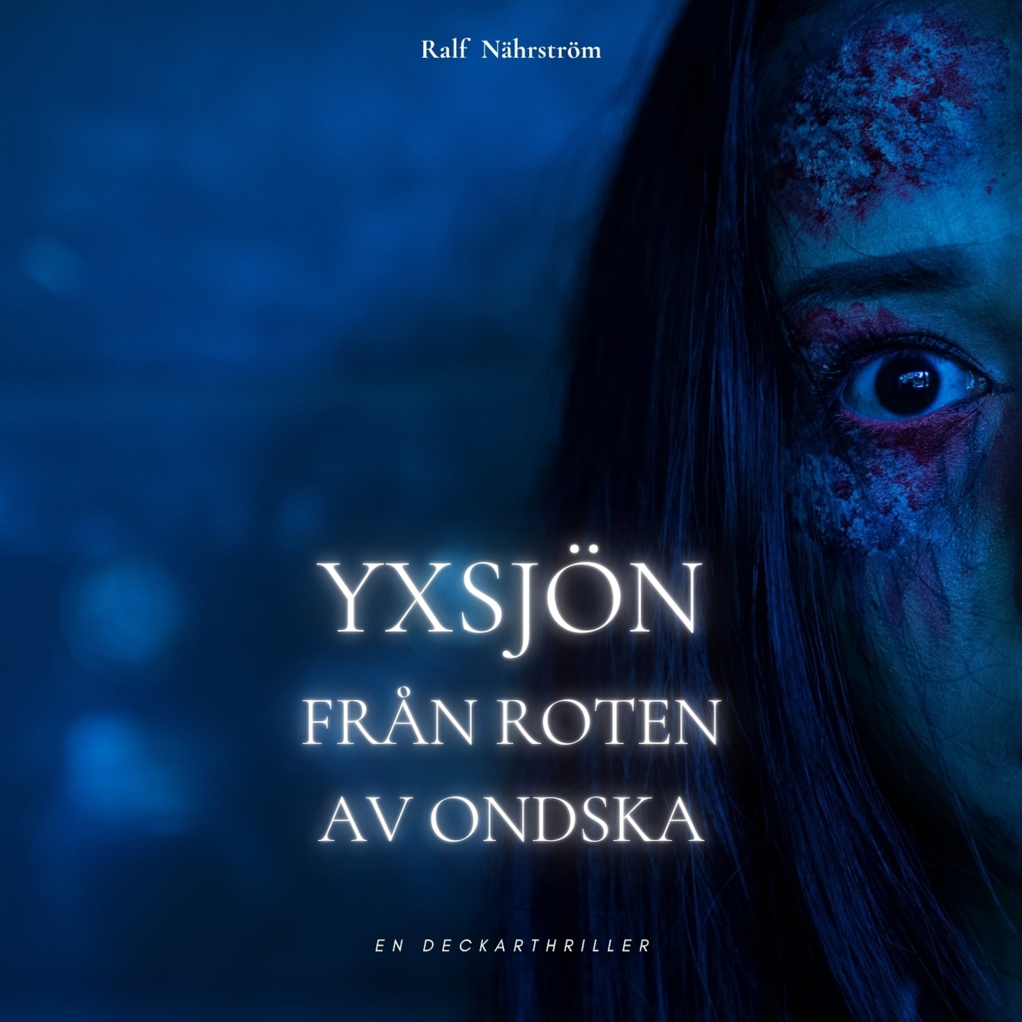 Yxsjön Från roten av ondska