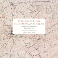 Intelligence and contemporary conflict