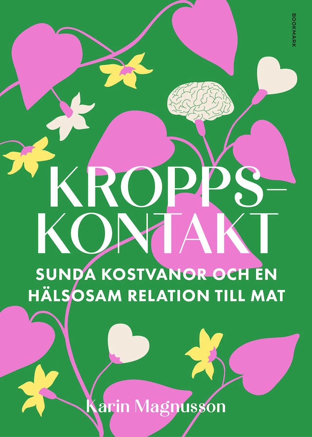 Bokomslag för Kroppskontakt: Sunda kostvanor och en hälsosam relation till mat