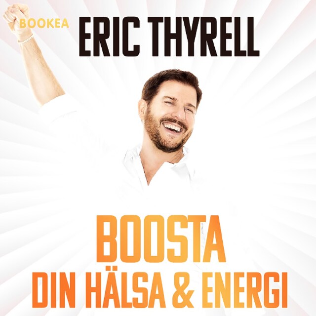 Bogomslag for Boosta din hälsa &amp; energi