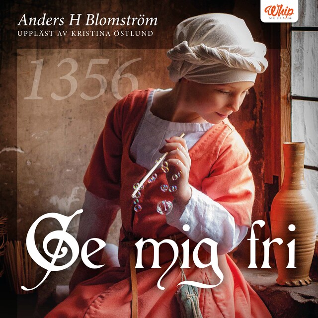 Couverture de livre pour Ge mig fri 1356