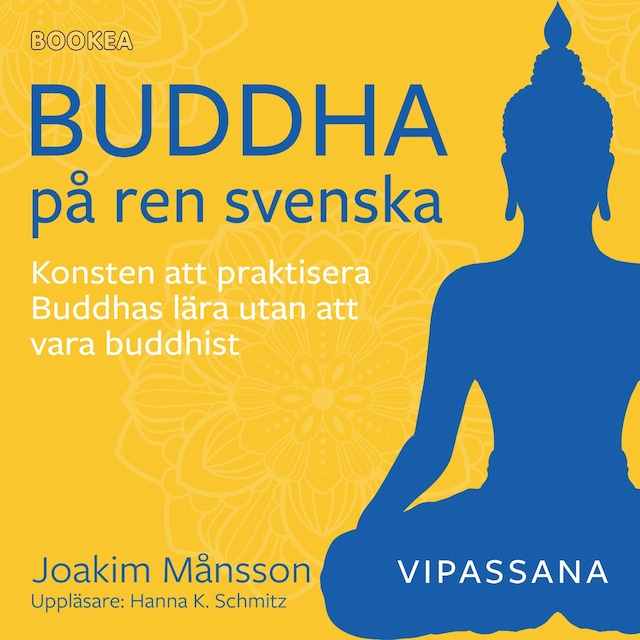 Book cover for Buddha på ren svenska : konsten att praktisera Buddhas lära utan att vara Buddhist