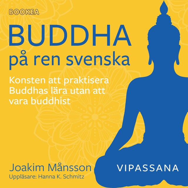 Portada de libro para Buddha på ren svenska : konsten att praktisera Buddhas lära utan att vara Buddhist