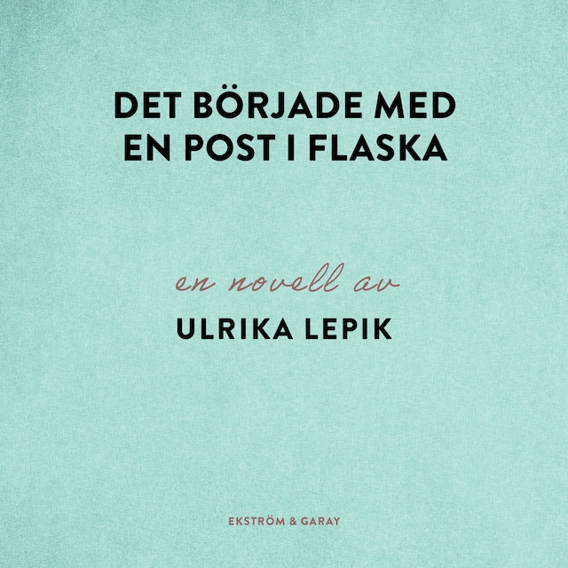 Couverture de livre pour Det började med en post i flaska