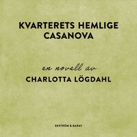 Kvarterets hemlige Casanova