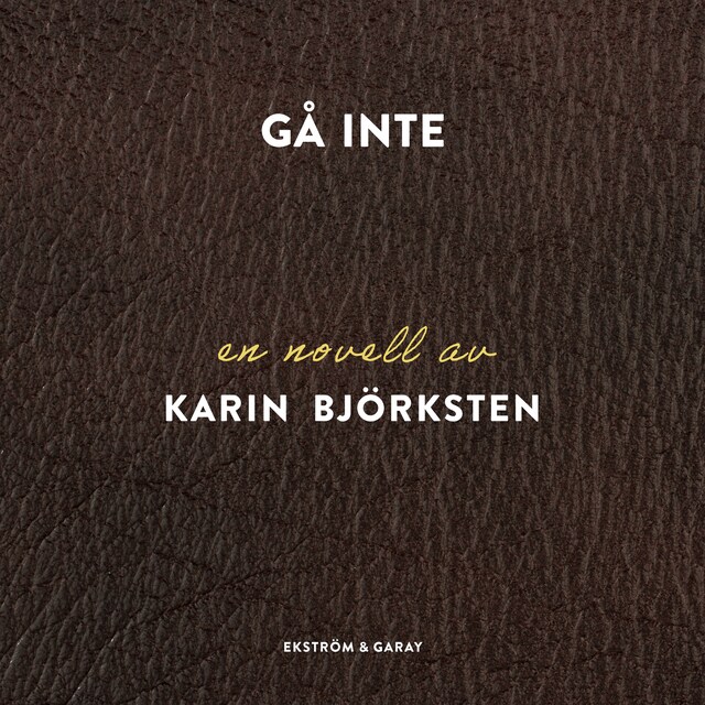 Book cover for Gå inte