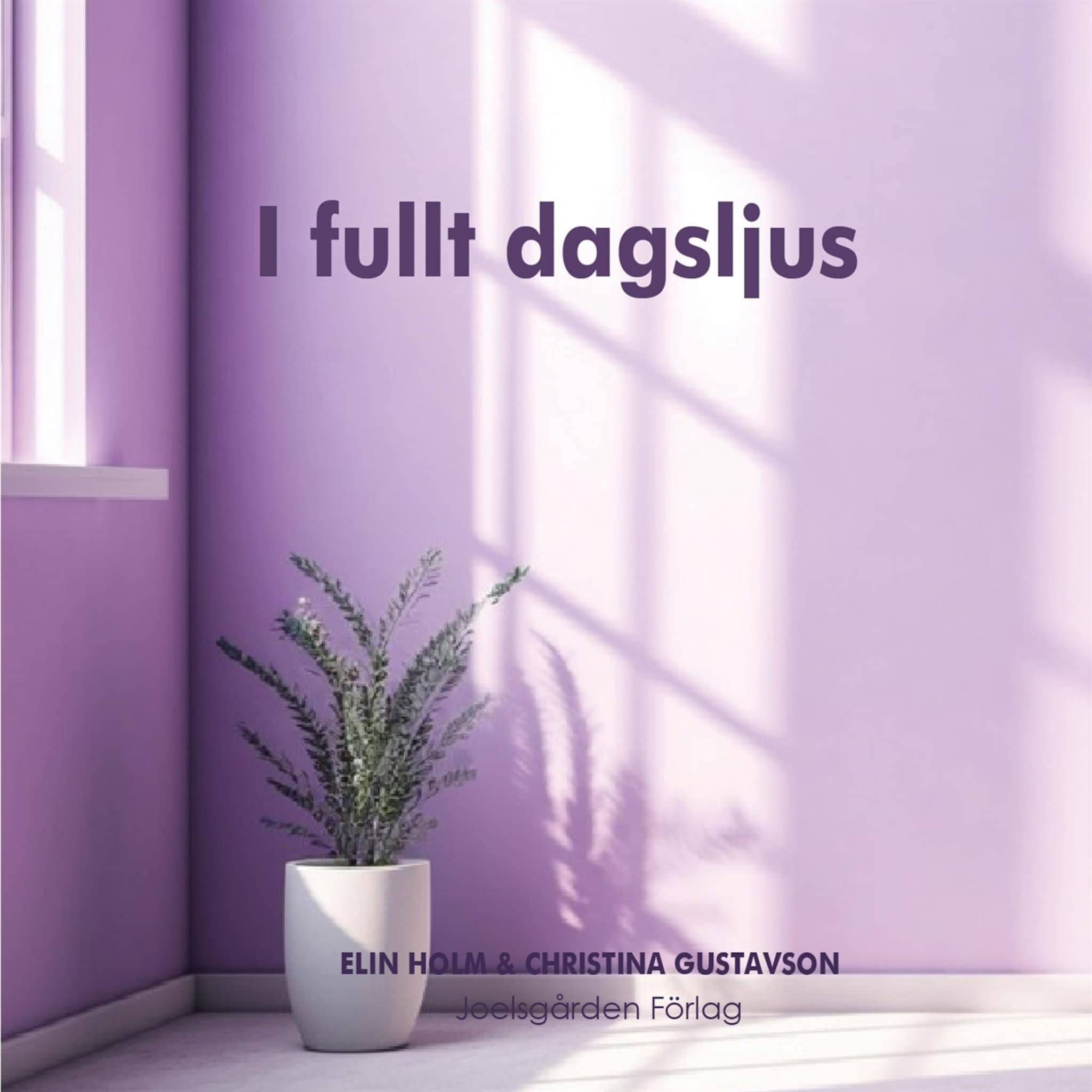 I fullt dagsljus, En bok för dig som möter barn i vardagen,