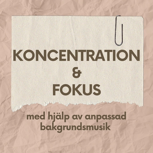 Book cover for KONCENTRATION & FOKUS - med hjälp av anpassad bakgrundsmusik