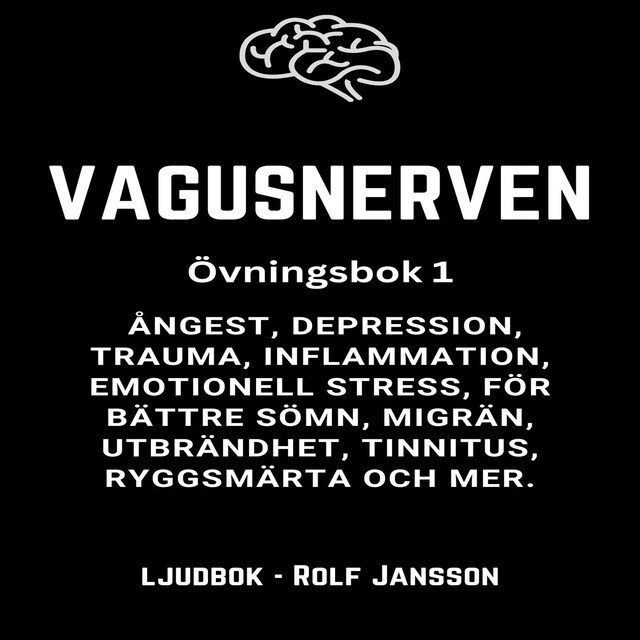 Okładka książki dla VAGUSNERVEN : Övningsbok 1 : ångest, depression, trauma, inflammation, emotionell stress, för bättre sömn, migrän, utbrändhet, tinnitus, ryggsmärta och mer