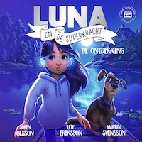 Luna en de Superkracht - de Ontdekking