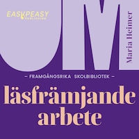 Om framgångsrika skolbibliotek : läsfrämjande arbete