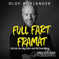 Full fart framåt : så går du från ord till handling