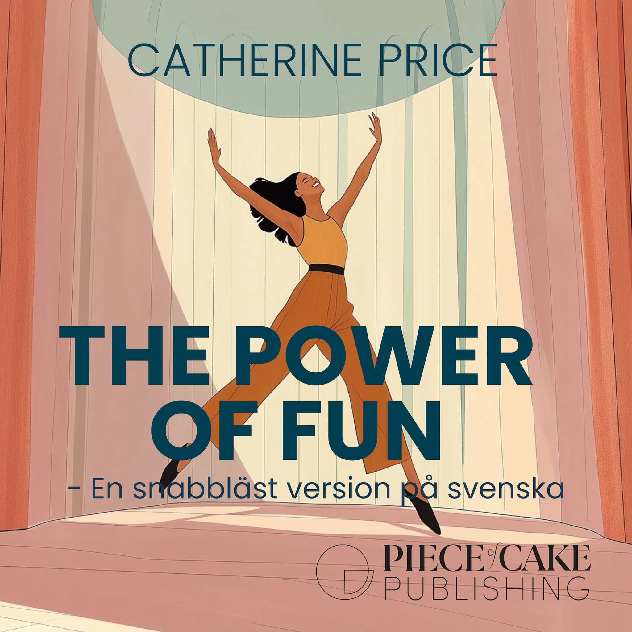 The Power of Fun : En snabbläst version på svenska