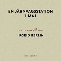 En järnvägsstation i maj
