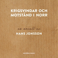 Krigsvindar och motstånd i norr