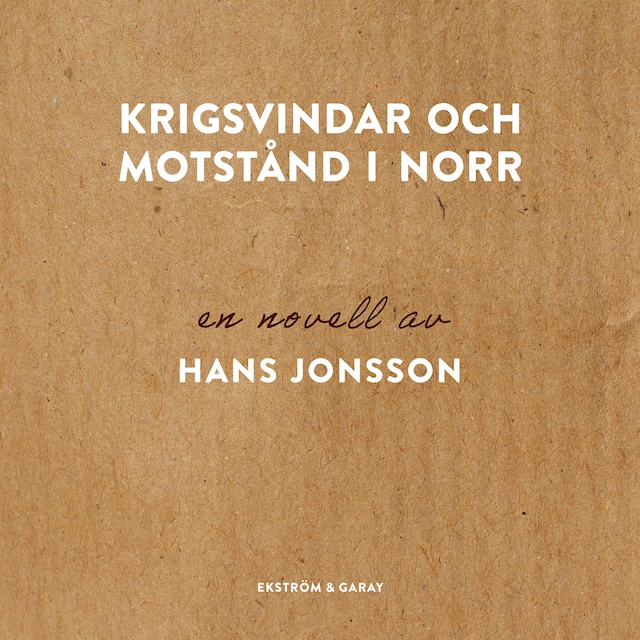 Okładka książki dla Krigsvindar och motstånd i norr
