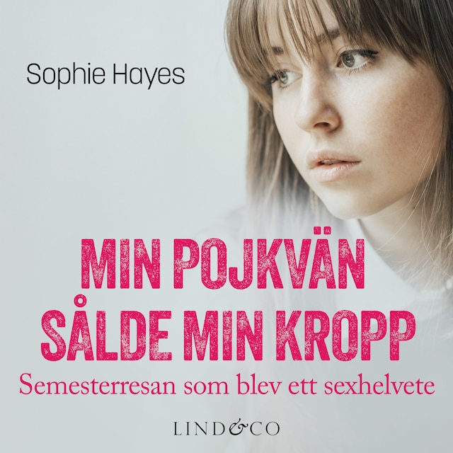 Book cover for Min pojkvän sålde min kropp: Semesterresan som blev ett sexhelvete