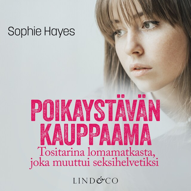 Book cover for Poikaystävän kauppaama – Tositarina lomamatkasta, joka muuttui seksihelvetiksi