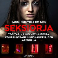 Seksiorja – Tositarina helvetillisestä kohtalostani ihmiskauppiaiden armoilla