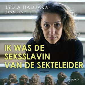 Ik was de seksslavin van de sekteleider - luisterboek