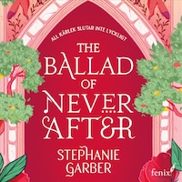 The Ballad of Never After (svensk utgåva)