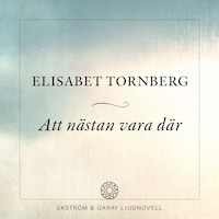 Att nästan vara där